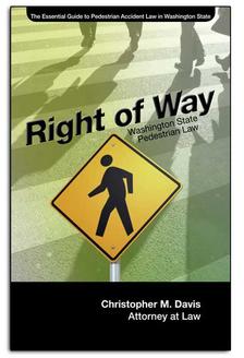 Free Book: 'Right of Way: The Essential Guide to Pedestrian Accident Law In Washington State'