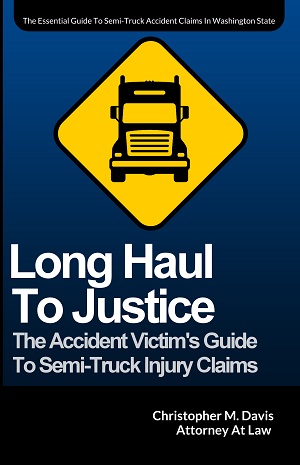 Long Haul to Justice: Guide To Semi-Truck Injury Claims